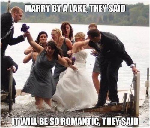 wedding memes marry by a lake fail